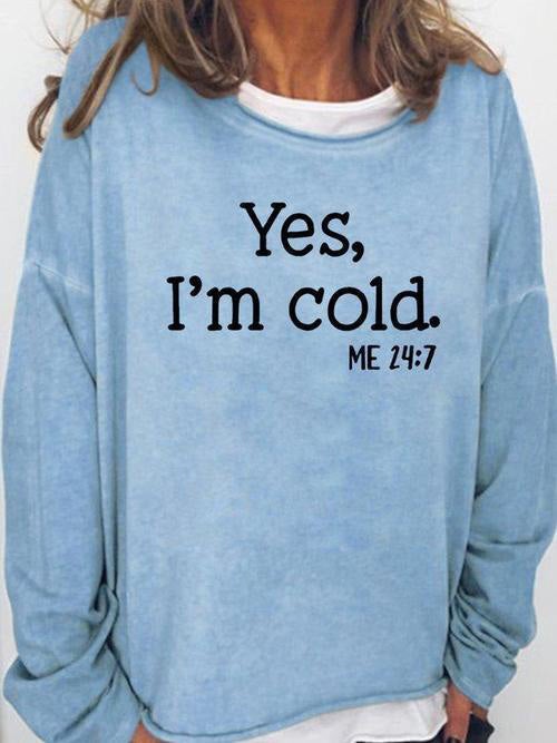 Women's T-Shirts Yes I'm Cold Crew Neck Long Sleeve T-Shirt - T-Shirts - Instastyled | Online Fashion Free Shipping Clothing, Dresses, Tops, Shoes - 22/01/2022 - 30-40 - color-blue